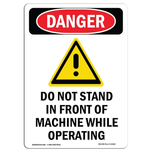 Safety Sign, OSHA Danger, 24" Height, Aluminum, Do Not Stand In Front, Portrait